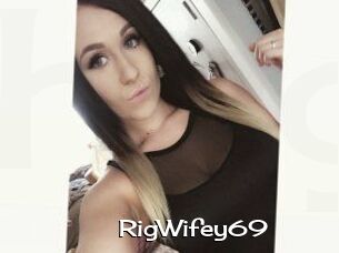 RigWifey69