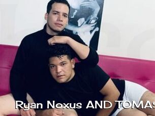 Ryan_Noxus_AND_TOMAS