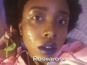 Rosearose