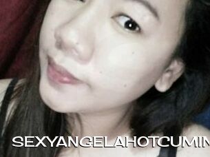 SEXYANGELAHOTCUMING