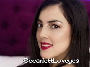 SccarlettLoveyes