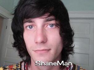 ShaneMan