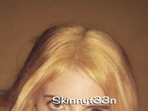 Skinnyt33n