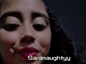 Saranaughtyy