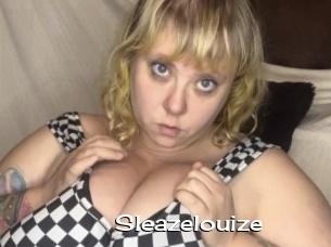 Sleazelouize