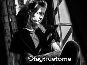 Staytruetome