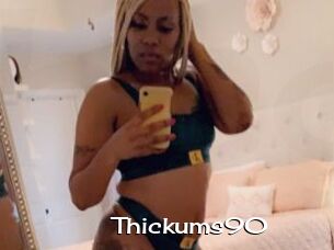 Thickums90
