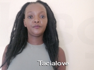 Tacialove