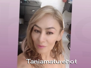 Taniamaturehot
