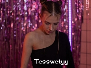 Tesswetyy