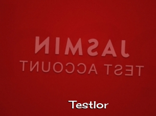 Testlor