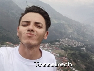 Tossetrech