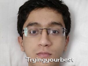 Tryingyourbest
