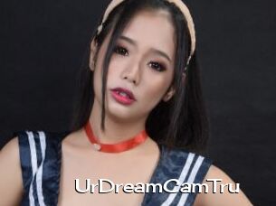 UrDreamCamTru