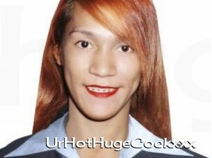 UrHotHugeCockxxx