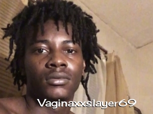 Vaginaxxslayer69