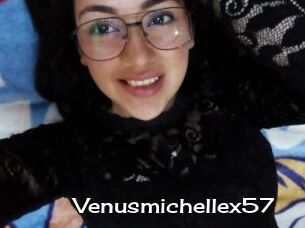 Venusmichellex57