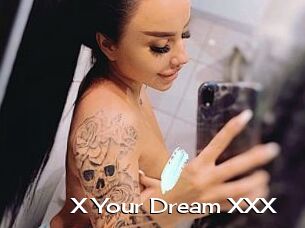 X_Your_Dream_XXX