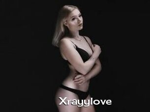 Xrayylove