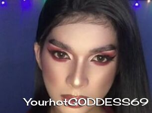 YourhotGODDESS69