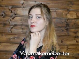 Youmakemebetter
