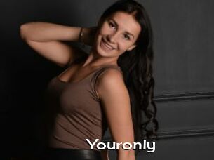 Youronly