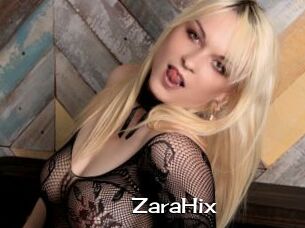 ZaraHix